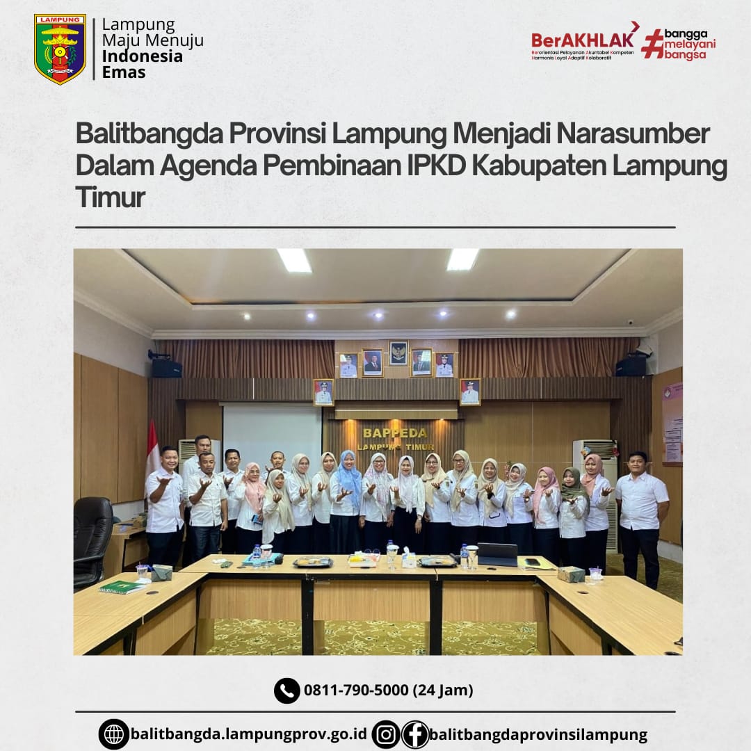 Balitbangda Provinsi Lampung Menjadi Narasumber Dalam Agenda Pembinaan IPKD Kabupaten Lampung Timur