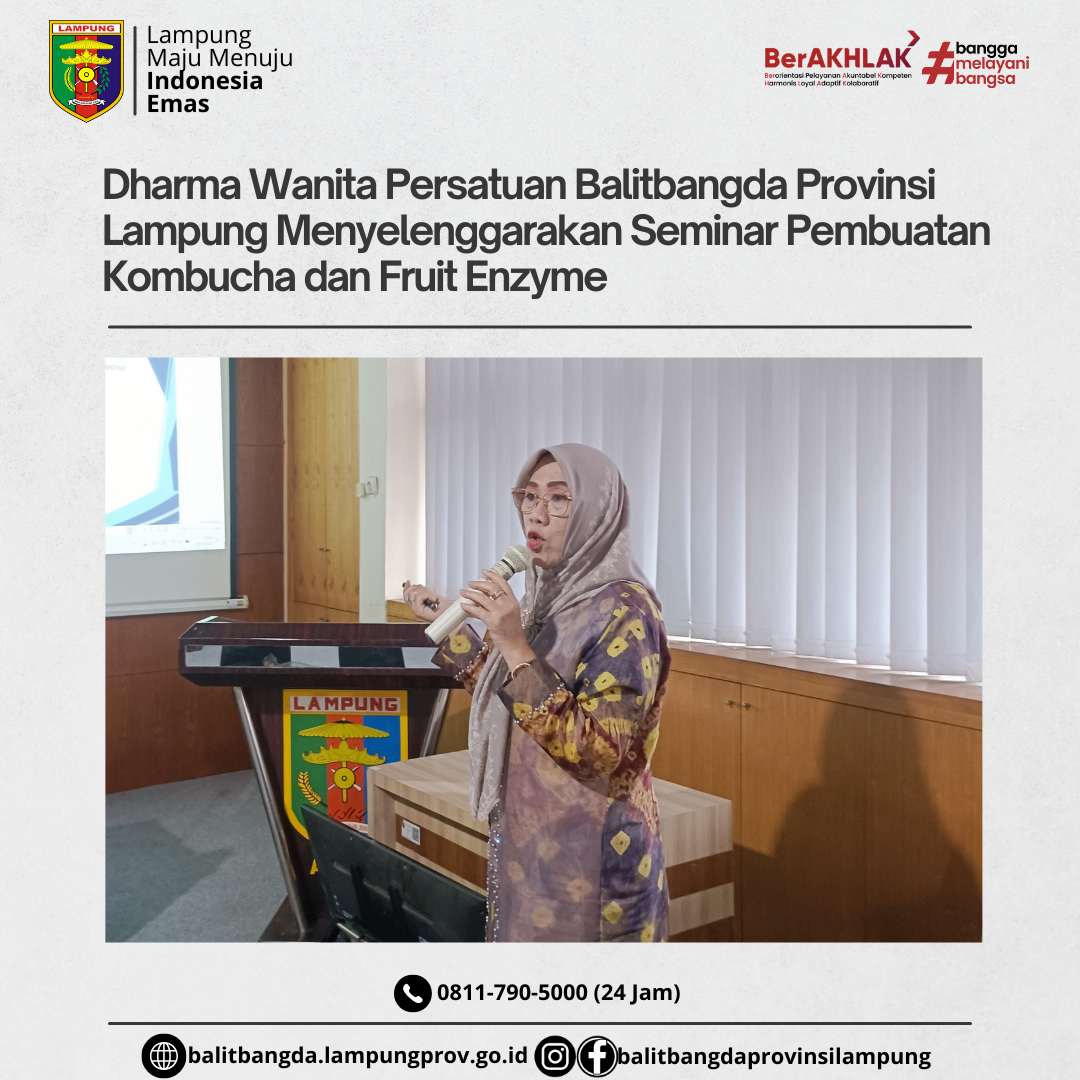 Dharma Wanita Persatuan Balitbangda Provinsi Lampung Menyelenggarakan Seminar Pembuatan Kombucha dan Fruit Enzyme